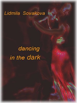 cover image of Dancing in the Dark